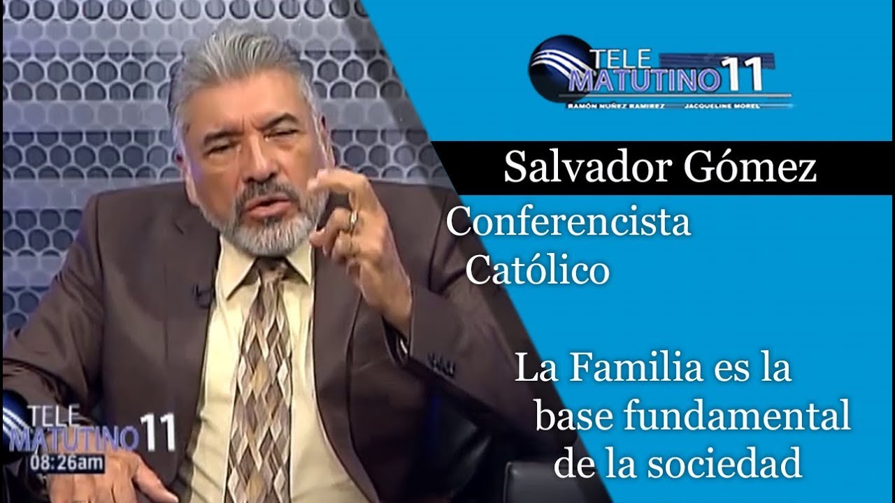 Salvador Gómez, Conferencista y Predicador Católico "La Familia" - YouTube