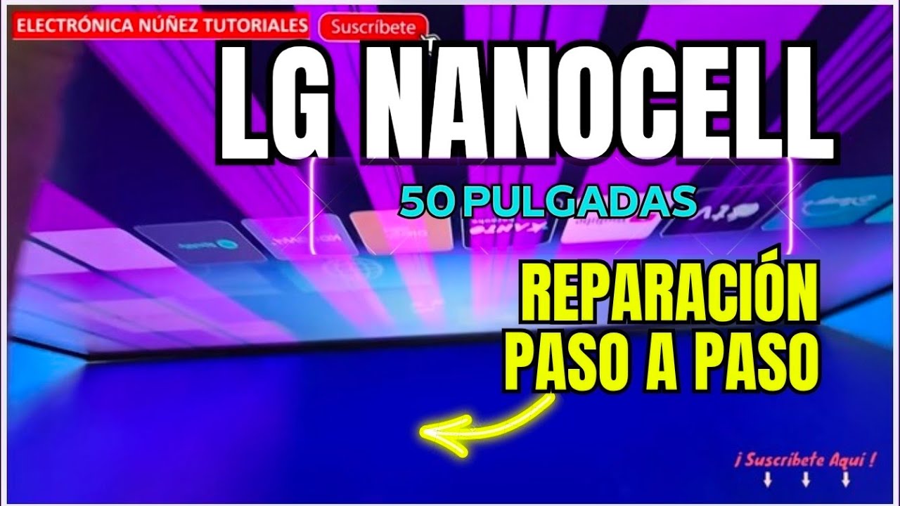 Cómo reparar líneas rojas Y blancas en panel LG 4K NanoCell – Diagnóstico y reparación paso a paso