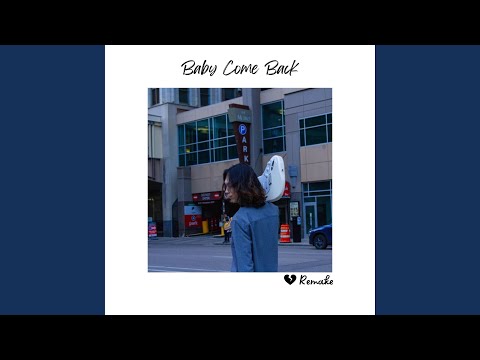 Baby Come Back