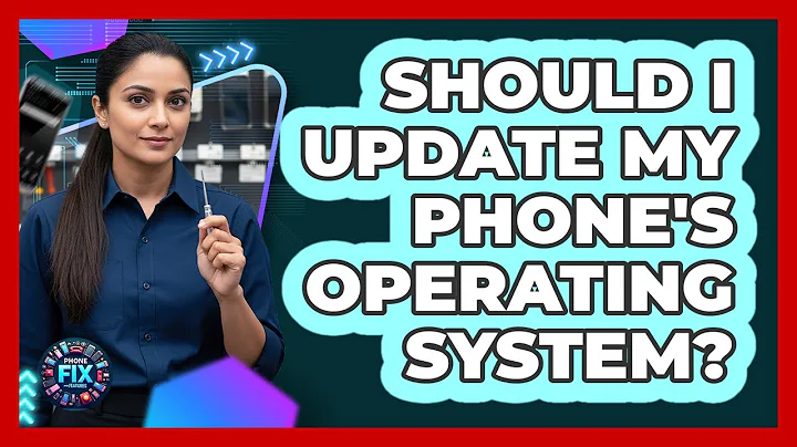 Should I Update My Phone's Operating System?