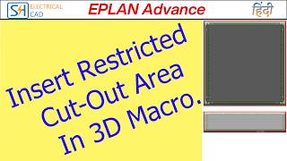 EA-14 Insert Restricted Cut-Out Area In 3D Macro || Eplan Advanced Tutorial In Hindi. #3dpaneldesign
