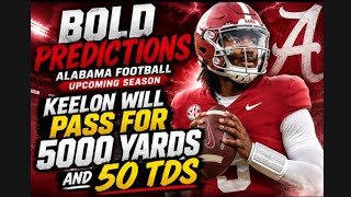 Bold Alabama Football Predictions for 2026: Keelon Russell Goes OFF!