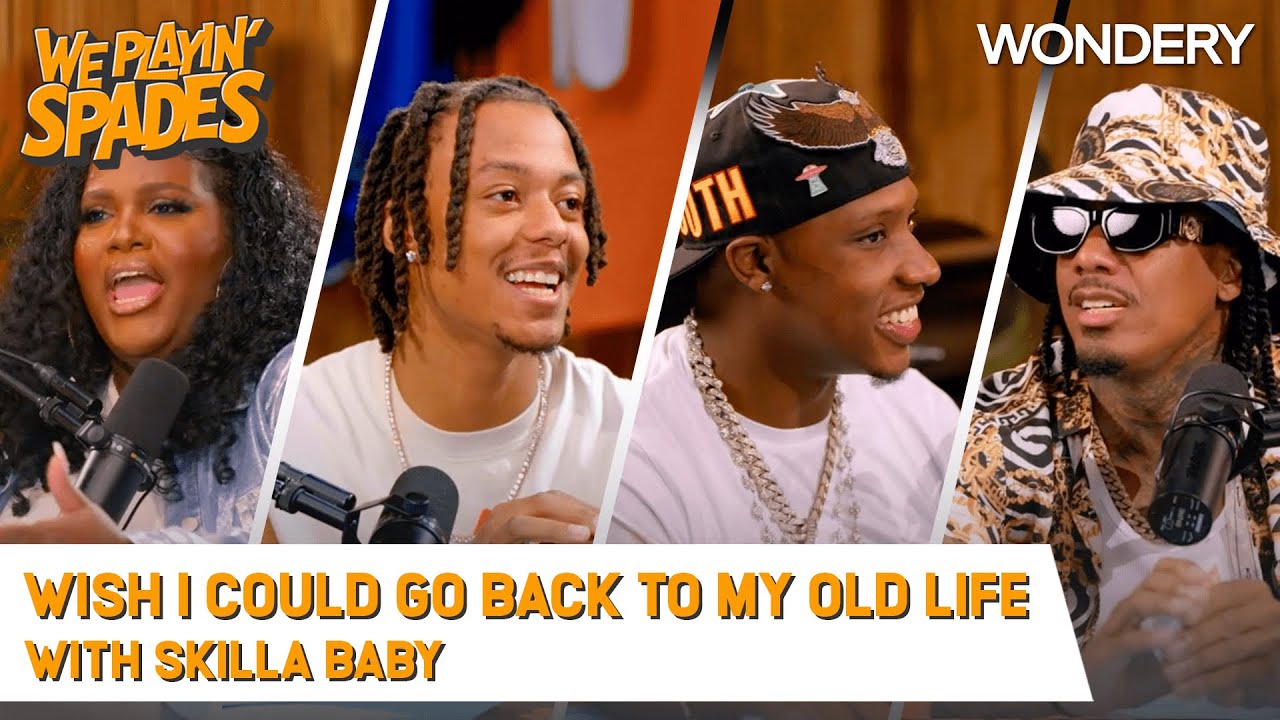 “Sometimes I Wish I Could Go Back To My Old Life” With Skilla Baby and Rob49