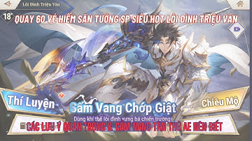 Tam Quốc Huyễn Tướng VNG - Gacha tướng siêu SP LÔI ĐÌNH TRIỆU VÂN & Cẩm nang tân thủ giai đoạn đầu