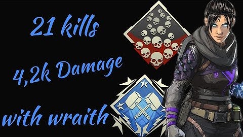 21 Solo Kills 4,2k damage With Wraith