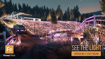FOREST PACK 7 | See The Light!