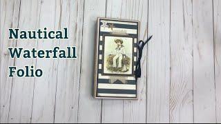 Nautical Waterfall Folio using Authentique’s Seafarer Collection