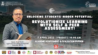 Unlocking Students' Hidden Potential: Revolutionize Learning with Self & Peer Assessment