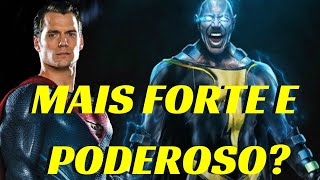 DC  ADÃO NEGRO SERÁ MAIS FORTE QUE O SUPERMAN? MUITO MAIS PODEROSO?