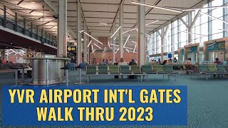 🇨🇦 ✈️Vancouver Airport (YVR) Canada International Departure Gates Guide March 2023 4K