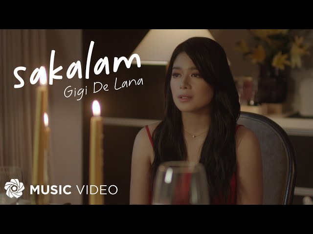 Sakalam - Gigi De Lana (Music Video) 