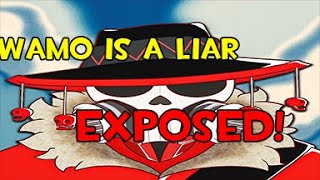 WAMO EXPOSED FOR BEING A LIAR!? (THE TRUTH!!!!)
