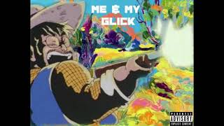 Default - Me My Glick Prod. Yukibeats