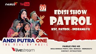 🔴 [LIVE] ANDI PUTRA ONE | DESA PATROL - KEC. PATROL - INDRAMAYU | 07 MEI 2024