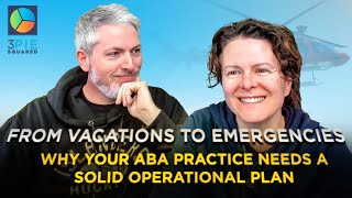 From Vacations to Emergencies: Why Your ABA Practice Needs a Solid Operational Plan