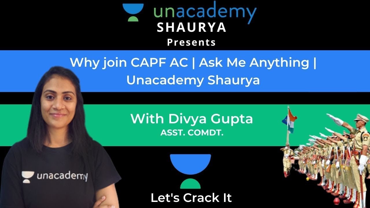 Ask Me Anything | Why Join CAPF AC? | Unacademy Shaurya