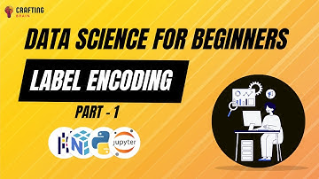 What is Label Encoding? | Data Preprocessing | Data Science for Beginners
