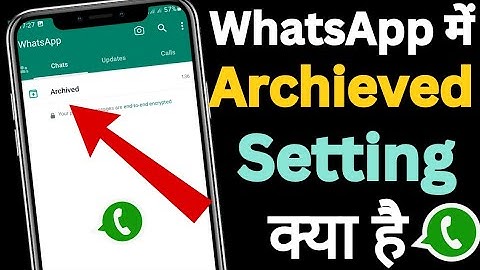 whatsapp me archive ka matlab kya hota hai | archive chat whatsapp setting | whatsap archive setting