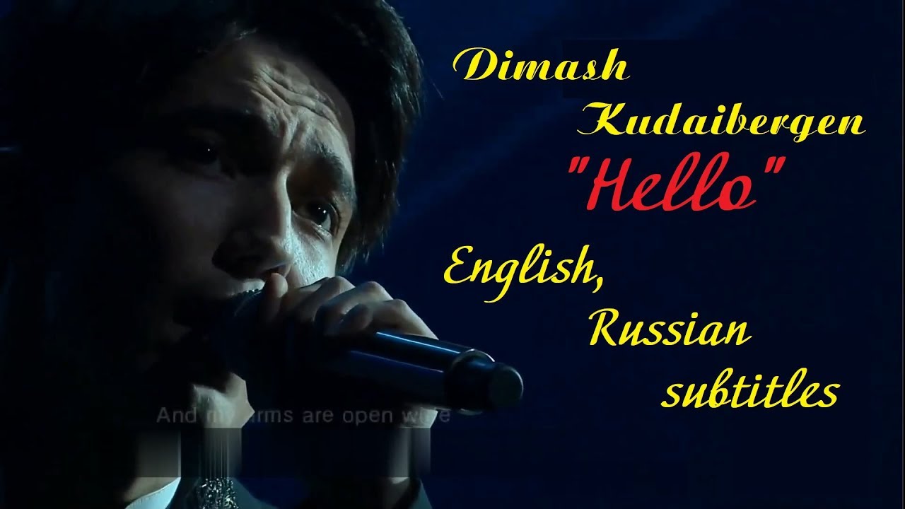 Dimash Hello Dimash Kudaibergen Hello (English, Russian subtitles)/Русские субтитры ...