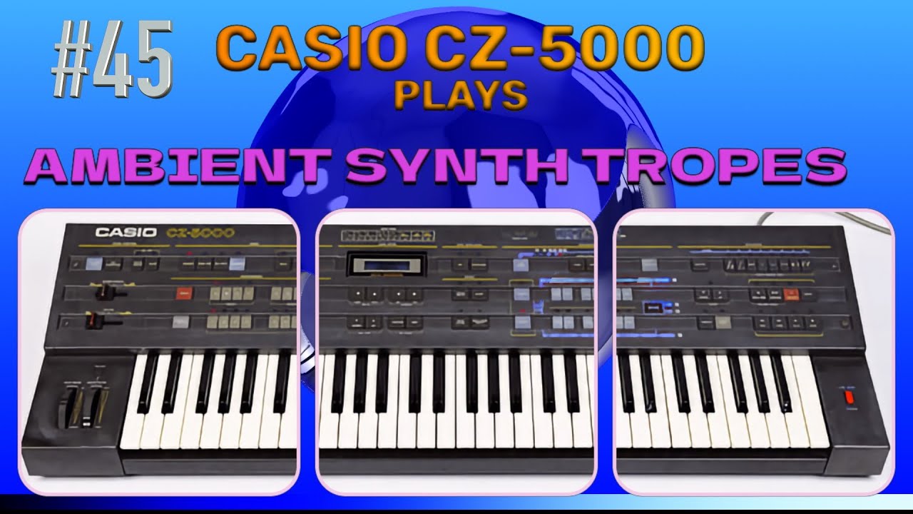 CZ-5000 plays Ambient Synth Tropes Track #45