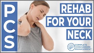 Concussion Rehab At Home - Neck Rehab Techniques For Concussion Patients