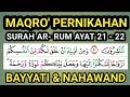 Maqro pernikahan paling populer surah arrum ayat 21  22