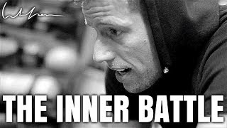 The Inner Battle - Best Motivational Video 2019