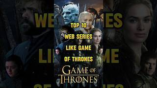 Top 10 Web Series like Game of Thrones | #gameofthrones