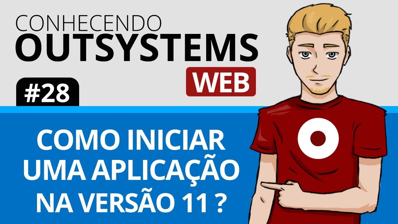 OutSystems Web: Como iniciar uma aplicação na versão 11? - #28 - YouTube