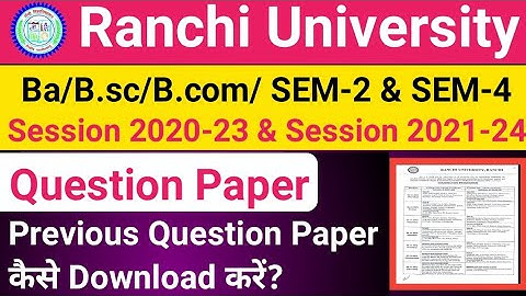 Ranchi University Ba/B.Sc/B.Com/ SEM-2 & SEM-4 | EXAMINATION QUESTION PAPERS | TextSuport