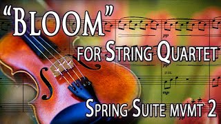 "Bloom" for String Quartet (StaffPad Berlin First Chairs)