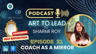 Episode- 31, Fostering Self Reflection