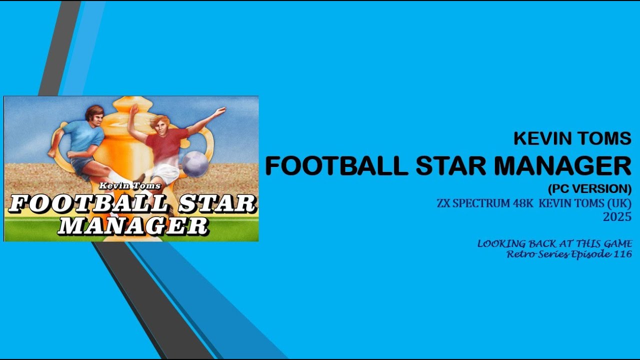Kevin Toms Football Star Manager - Lets See What's it Like?