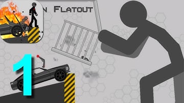 Stickman Flatout Epic Walkthrough Part 1 / Android Gameplay HD