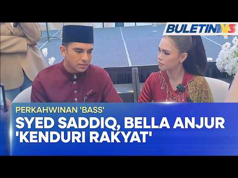 PERKAHWINAN 'BASS' | Syed Saddiq, Bella Astillah Anjur 'Kenduri Rakyat' Di Muar Dan Kota Kinabalu