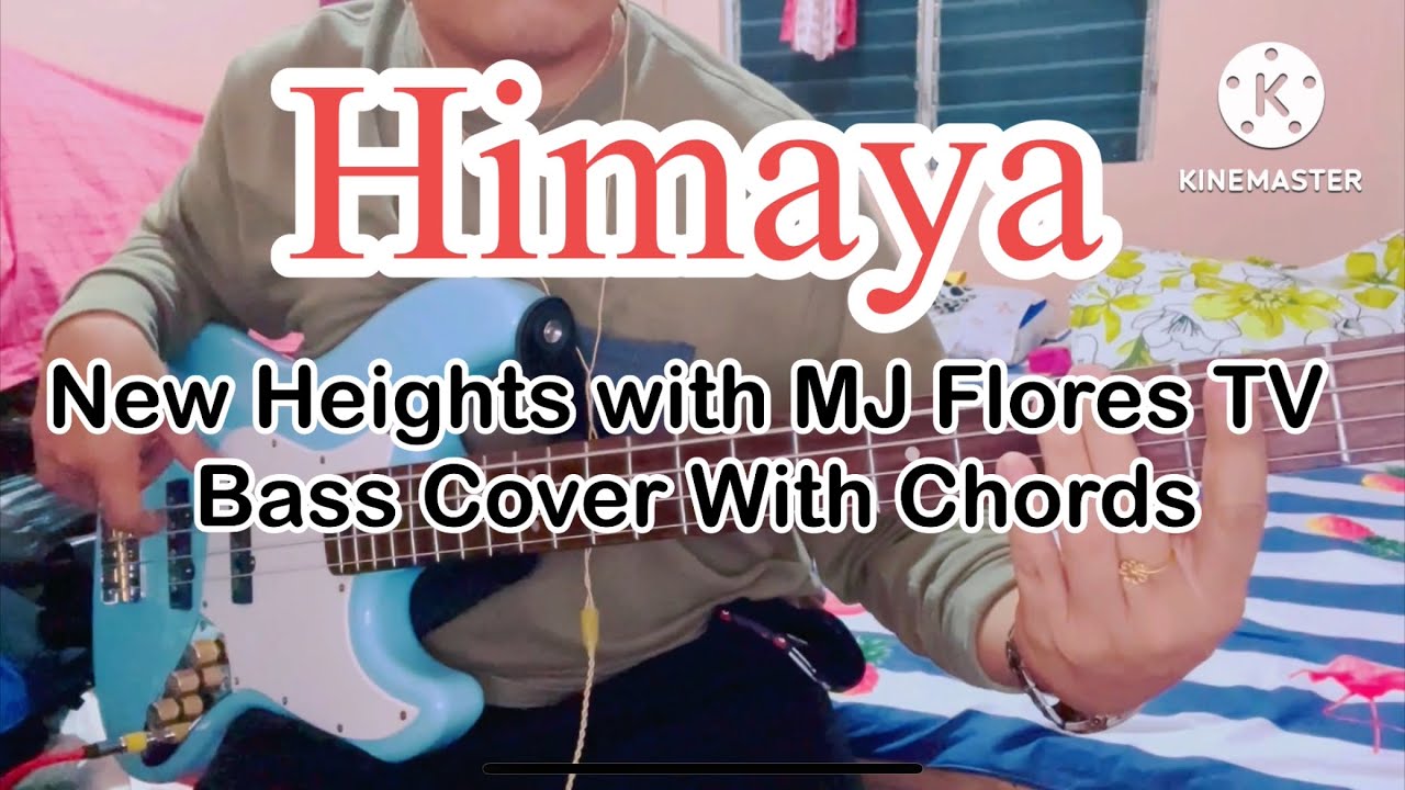 Himaya | New Heights with MJ Flores TV Bass Cover With Chords