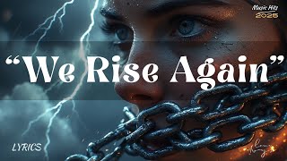 We Rise Again  An Inspiring Song About Strength Healing And Starting Over 
