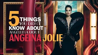 Angelina Jolie facts | Angelina Jolie secrets
