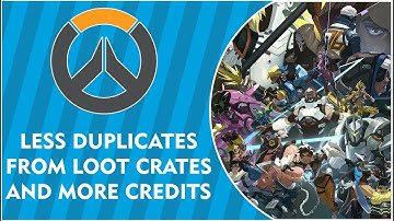 OVERWATCH - Less Duplicates in Loot Boxes, More Credits