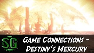Game Connections - Destinys Mercury