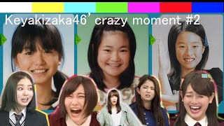 Keyakizaka46 's crazy moments #2