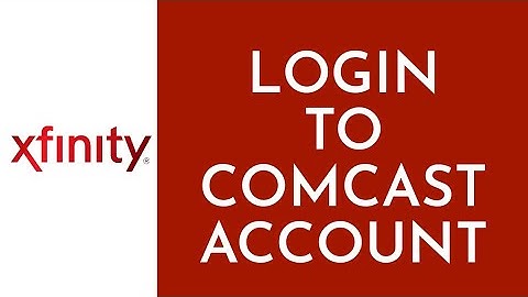 How To Login To Comcast Account - 2023 (Full Guide)