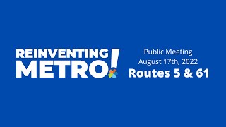 Reinventing Metro Rt. 5 & Rt. 61 - Public Meeting
