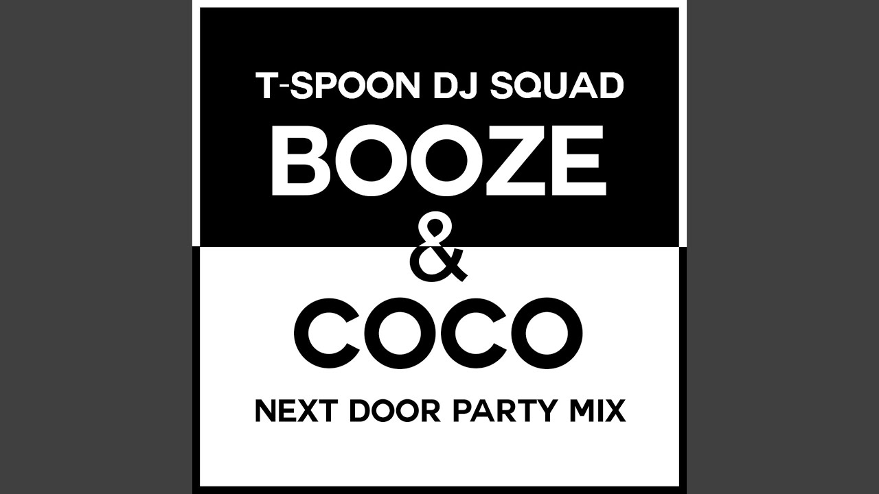 Booze & Coco (Next Door Party Mix)