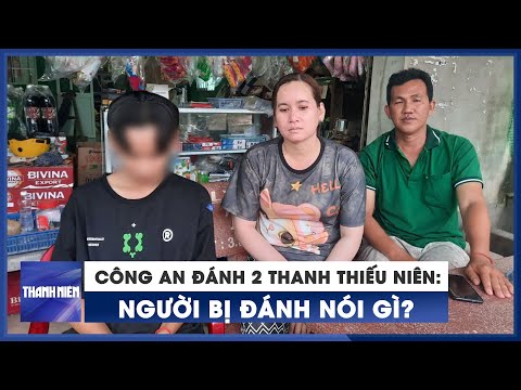 Video Công an đánh 2 thanh thiếu niên ở Sóc Trăng: người bị... - youtube