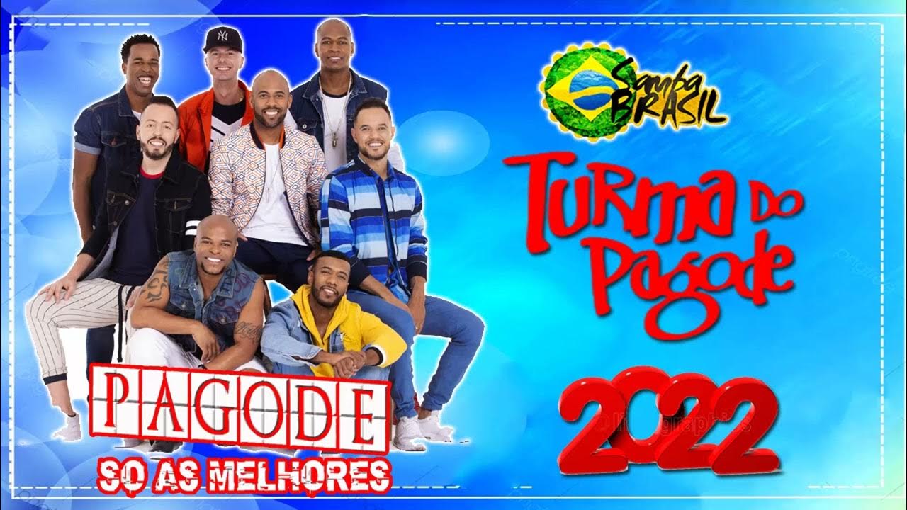 Turma do Pagode Exitos 2022 SELEÇÃO DE PAGODE 2022 Os Melhores