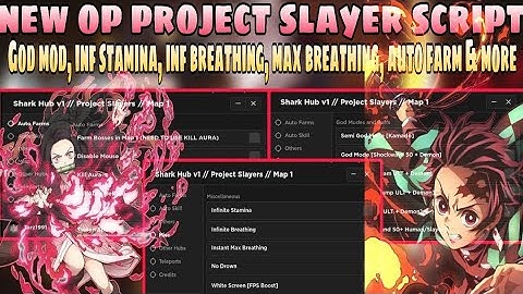 New OP Project Slayer Script | God Mod, Inf Stamina, Inf Breathing, Auto Kill Boss, Auto Farm & More