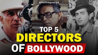 Top 5 Directors Of Bollywood