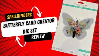 Spellbinders Butterfly Card Creator die set Review