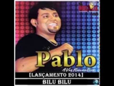 PABLO - BILU BILU [LANÇAMENTO 2014] - YouTube